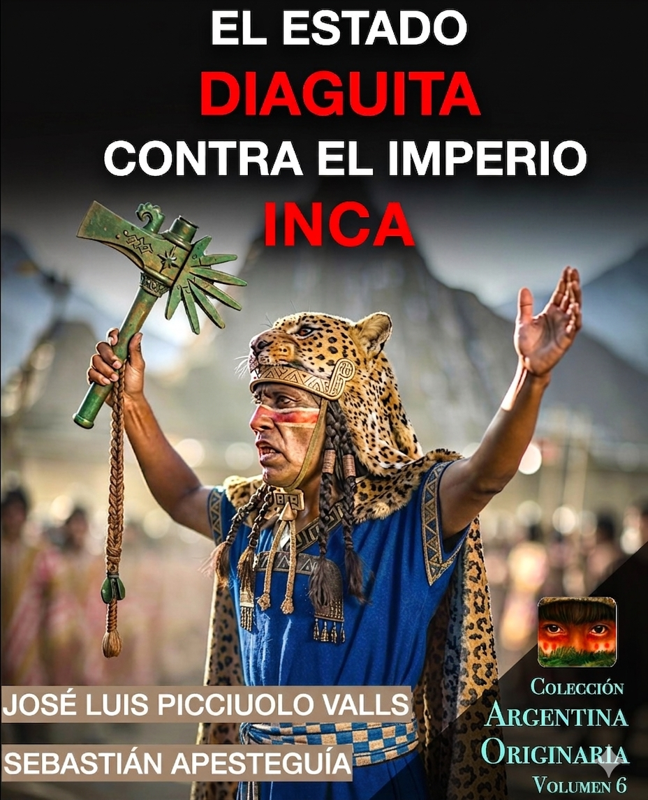 EL ESTADO DIAGUITA CONTRA IMPERIO INCA Parte 2